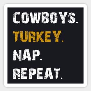 Cowboys Turkey Nap Repeat Thanksgiving Football Magnet